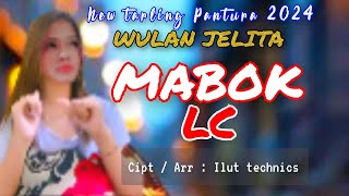 MABOK LC  Wulan jelita Cipt Arr  Ilut technics  bocoran lagu hits tarling Pantura terbaru 2024 [upl. by Edwina]