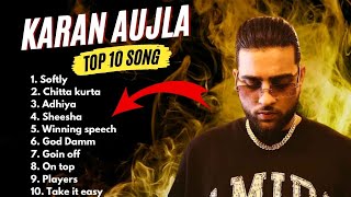 Karan Aujla All Songs  Karan Aujla New songs 2024  karanaujla all song trending songs [upl. by Adihsaar116]