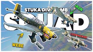 STUKA Squad DIVE BOMBING In War Thunder Ft IronArmenian amp CodMineMan [upl. by Kunkle884]