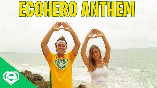 EcoHero Anthem Music Video Mr Eco ft Jenny Tormey [upl. by Aidas]