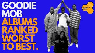 Goodie Mob Albums Ranked Worst to Best [upl. by Ariaek]