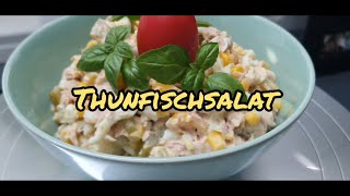 THUNFISCHSALAT einfach schnell und lecker [upl. by Magdalena]