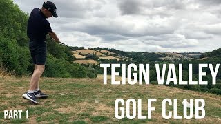 Teign Valley Golf Club Course Vlog  Part 1 [upl. by Hake]