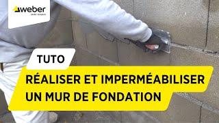 Comment réaliser et imperméabiliser un mur de fondation   Weber [upl. by Oicirtap707]