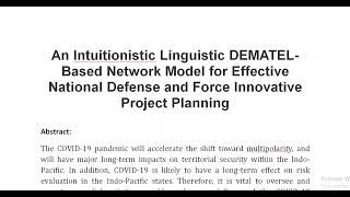 An Intuitionistic Linguistic DEMATEL Based Network Model for Effective National Defense and Force In [upl. by Bum]