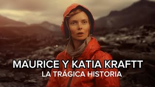 Katia y Maurice Krafft 2 científicos enamorados de los volcanes que acabaron engullidos por la lava [upl. by Enaira]