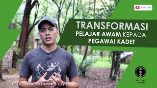 TRANSFORMASI PELAJAR AWAM KEPADA PEGAWAI KADET UPNM [upl. by Eupheemia480]