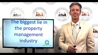 The Biggest Lie In The Property Management Industry [upl. by Shelley349]