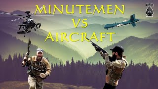 Do Minutemen have a Chance against Military Aircraft [upl. by Philander]