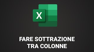 Come fare sottrazione Colonne in Excel [upl. by Gersham]