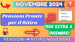 🔔 NOVEMBRE 2024 Pensioni Pronte per il Ritiro  155€ Extra a Dicembre [upl. by Sells]