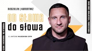 Komentarz do Ewangelii  Mt 18 2135  Od Słowa do słowa  Antoni Majewski OFM [upl. by Axia]