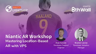 Niantic AR Workshop Mastering LocationBased AR with VPS [upl. by Latsyek660]