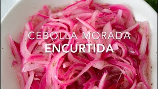 CEBOLLA ENCURTIDA o CURTIDO DE CEBOLLA deliciosa  Recetas fáciles Pizca de Sabor [upl. by Reinnej]