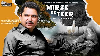 Mirze De Teer  Gill Hardeep  Resham Braich  Nimma Virk Full Video New Punjabi Songs 2024 [upl. by Liartnod]