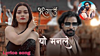 yo manle nepali 12 gau move song lyricshortvideo music romanticsong [upl. by Akimed]