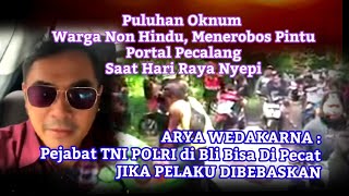 PULUHAN Warga NON HINDU SECARA AROGAN MENEROBOS PINTU PORTAL PECALANG SAAT HARI RAYA NYEPI DI BALI [upl. by Yerffej]