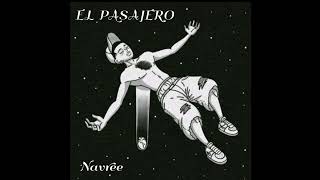 EL PASAJERO  Navree  Audio Oficial [upl. by Margy]