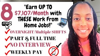 8 Hiring Now Work from Home Jobs Paying Up to 7107 Monthly [upl. by Irish676]