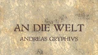 An die Welt  Andreas Gryphius [upl. by Suehtomit]