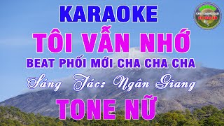 Tôi Vẫn Nhớ Beat Đặc Biệt Dễ Hát Karaoke Tone Nữ Cha Cha Cha  Karaoke Hà Thảo Ân [upl. by Aiksas]