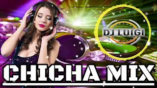 CHICHA MIX Luigi Dj ☆● [upl. by Bauske]