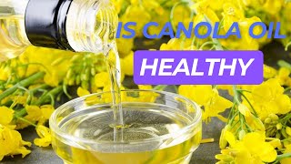 Canola oil health benefits in English benefits of eating canola oil Richa Food amp Nutrition [upl. by Yssep577]