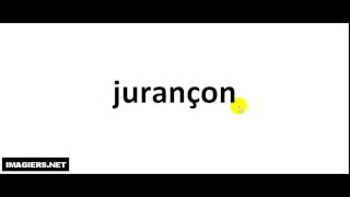 How to pronounce Jurançon [upl. by Jariah95]