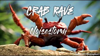 10 HOURS Crab Rave  Noisestorm [upl. by Auoz57]