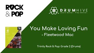 You Make Loving Fun  Trinity Rock amp Pop  Grade 2 Drums [upl. by Francois]