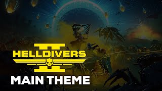 Helldivers 2 Main Theme  quotA Cup Of LiberTeaquot [upl. by Nesline]