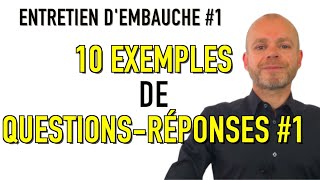 ENTRETIEN D’EMBAUCHE  10 EXEMPLES DE QUESTIONS RÉPONSES POUR CONVAINCRE LES RECRUTEURS Simulation [upl. by Abba]