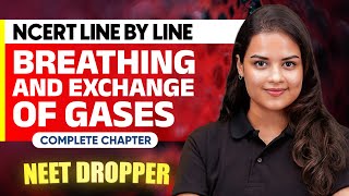 BREATHING AND EXCHANGE OF GASES in 1 Shot  NCERT Line by Line  Zoology Chapter 2  NEET [upl. by Bonneau]