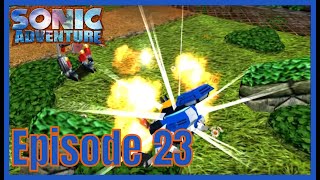 Sonic Adventure Episode 23  Brothers in Arms [upl. by Susie690]