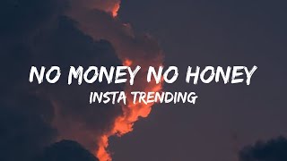 Same Same But Different No Money No Honey Lyrics  Tik Tok songs  Trending Song  reels trending [upl. by Nnaeed672]