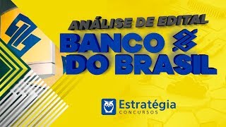 Concurso Banco do Brasil Análise de Edital Escriturário 2018 [upl. by Nelehyram]