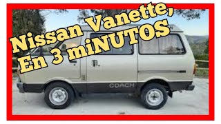 🚗🚗 NISSAN VANETTE en 3 miNUTOS 🚗🚗 [upl. by Licko]