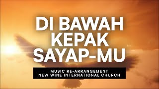 Di Bawah Kepak SayapMu Bagai Rajawali  NWIChurch  Rearrangement [upl. by Nywled]