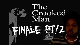 The Crooked Man  FINALE PART TWO [upl. by Ches]