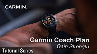 Tutorial  Garmin Coach Plan Gain Strength [upl. by Kcirderfla]