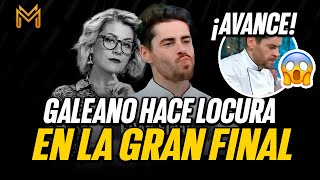 GALEANO HACE UNA LOCURA EN LA GRAN FINAL 🔥 AVANCE DEL LUNES  TOP CHEF VIP 2024 [upl. by Erleena16]