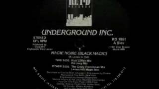 Underground Inc  Magie Noire Black Magic Rick Lenoir Mix [upl. by Drawoh709]