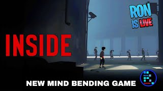 INSIDE 1  New Mind Bending Game Fun Stream [upl. by Eiresed]