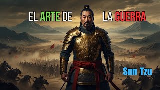 El ARTE de la GUERRA de Sun Tzu  Audiolibro Completo en Español [upl. by Harrell]