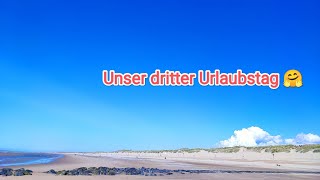 unser dritter Urlaubstag  heute wird nicht viel gemacht [upl. by Bronder451]