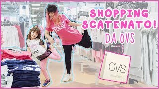 Silvia e Alyssa SHOPPING SCATENATO da OVS [upl. by Peder]