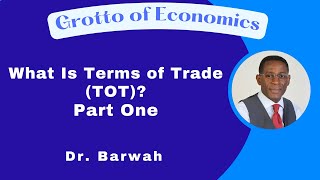 What Is Terms of Trade TOT Part One [upl. by Iel]