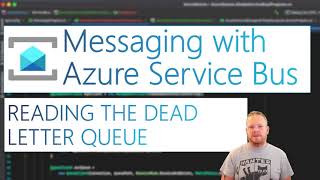 Reading From the Dead Letter Queue on Azure Service Bus [upl. by Yemorej350]