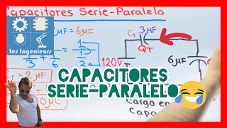 ✅CAPACITORES SERIEPARALELO Cálculos voltaje y carga🔋⚡️😎  Análisis de Circuitos eléctricos [upl. by Anais]