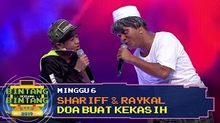 BBB 2019 Minggu 6 Shariff amp Raykal  Doa Buat Kekasih [upl. by Felicie506]